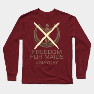 Freedom for maids #mayday Long Sleeve T-Shirt